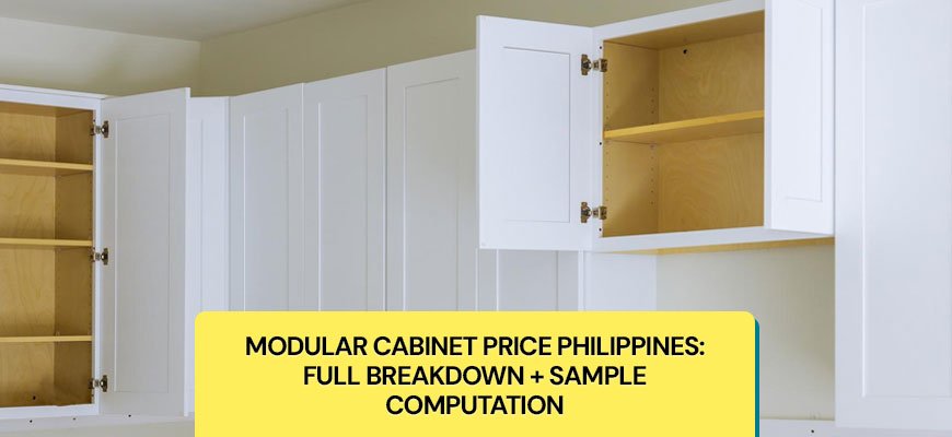 Modular Cabinet Price Philippines: Full Breakdown + Sample Computation
